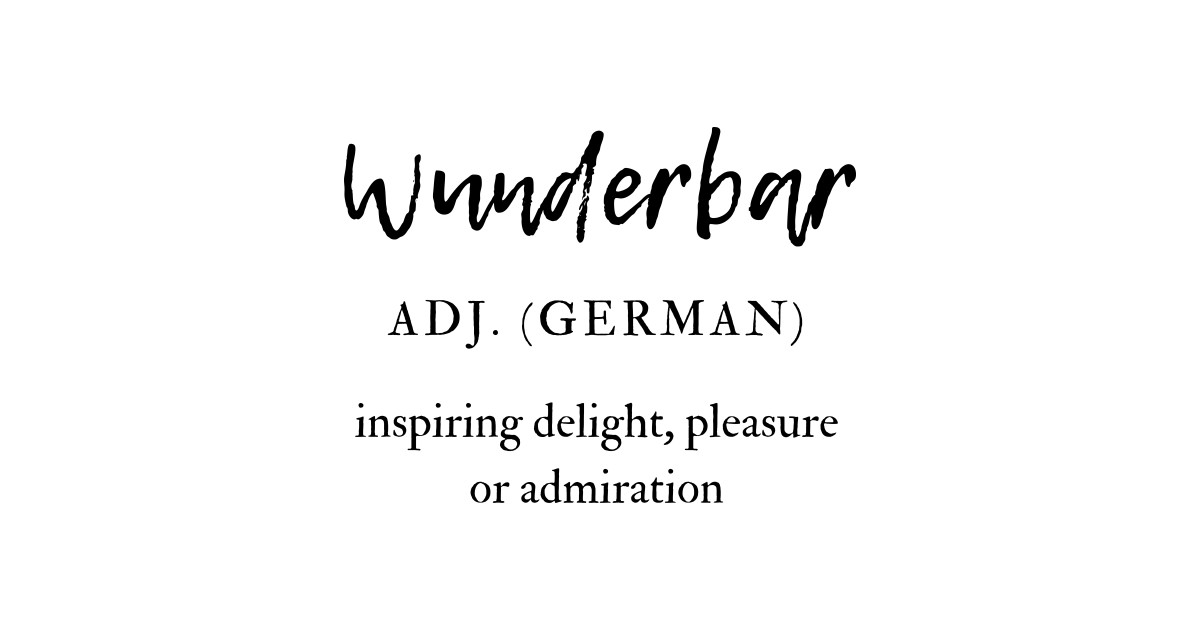 Wunderbar Wonderful German Deutsch Dictionary Definition German Gifts TShirt TeePublic