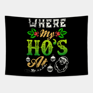 Where My Hos At Santa Funny Christmas Tapestry