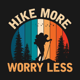 Hike More Worry Less T-Shirt