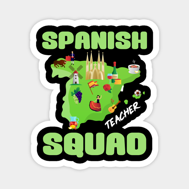Love Spanish Teacher Squad Teacher Spanish Teacher Magnet Teepublic