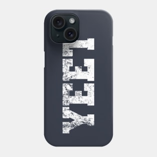 YEET Phone Case