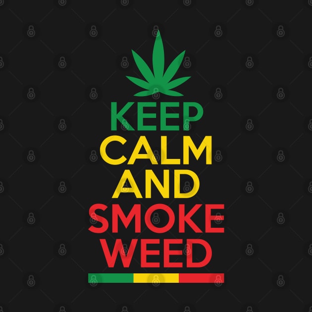 Keep Calm And Smoke Weed by defytees