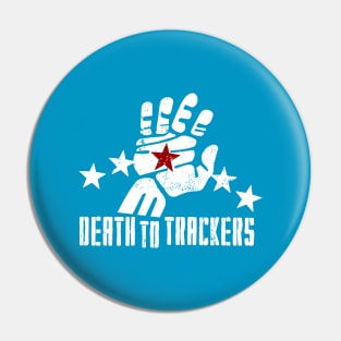 DEATH TO TRACKERS Pin