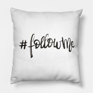 Follow Me Pillow