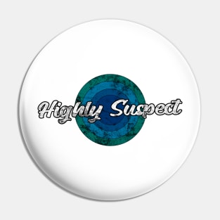 Vintage Highly Suspect Pin