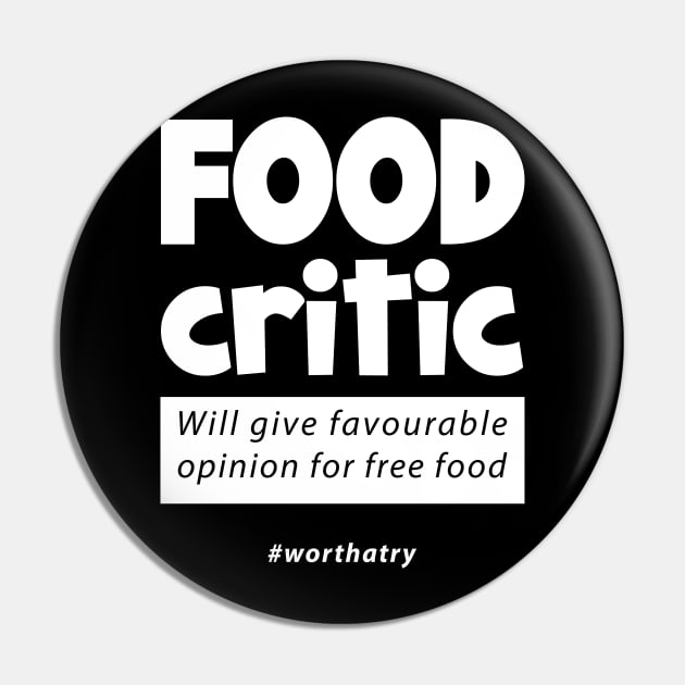 funny food critic Pin by BOEC Gear