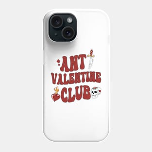 Funny Anti Valentine Anti Love For Skull Lovers Anti Valentine Club Skeleton Phone Case