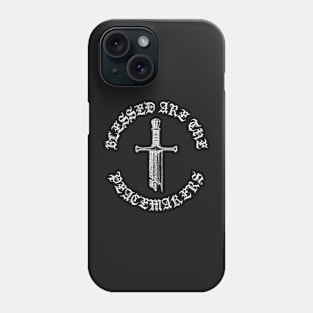 Blessed Are The Peacemakers Gothic Hardcore Punk Metal Phone Case