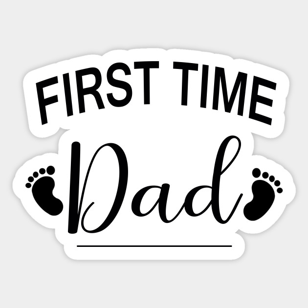 first time dad father s day gift for new dad dad sticker teepublic