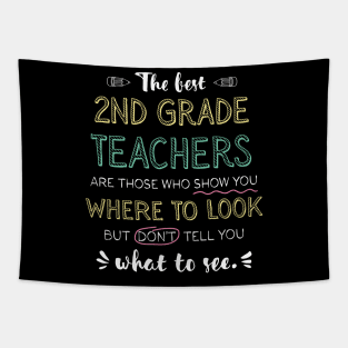 The best 2nd Grade Teachers Appreciation Gifts - Quote Show you where to look Tapestry