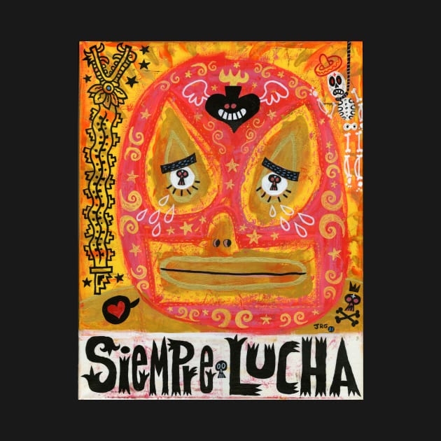 Siempre Lucha by MEXOPOLIS