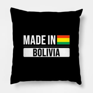 Made In Bolivia - Gift for Bolivian With Roots From Bolivia Pillow