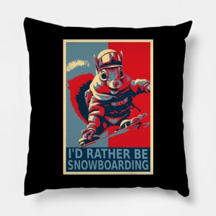 I'd Rather Be Snowboarding Funny Squirrel Snowboarding Pillow