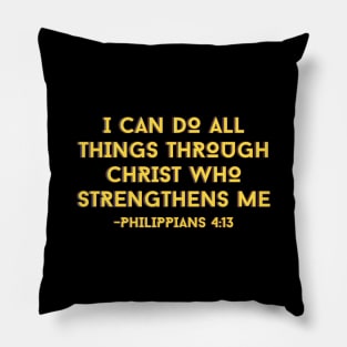 I can do all things through Christ who strengthens me | Bible Verse Pillow