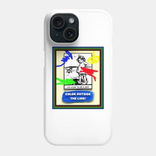 BREAK RULES COLOR OUTSIDE THE LINES Phone Case