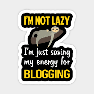 Funny Lazy Blogging Blog Blogger Magnet