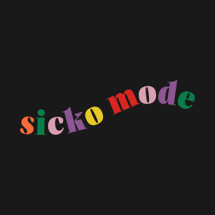 Sicko Mode T-Shirt