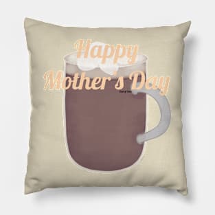 Mother’s Day hot chocolate Pillow