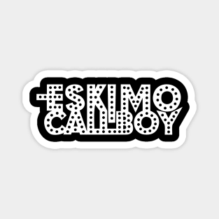 Eskimo Callboy II Magnet