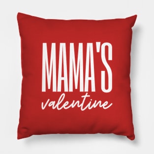 Mama's valentine - valentine's day Pillow