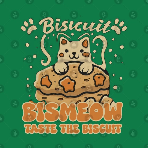 Taste The Biscuit, bismeow by Aldrvnd