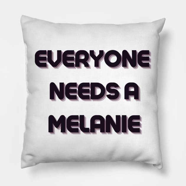 Melanie Name Design Everyone Needs A Melanie Pillow by Alihassan-Art