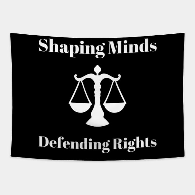 Shaping Minds, Defending Rights Law Students Tapestry by Alterock Designs