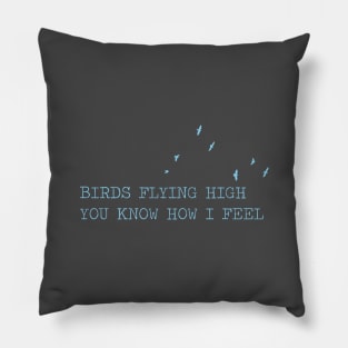 Feeling Good, blue Pillow