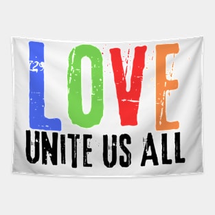 Love Unites Us All | LGBTQ+ Tapestry