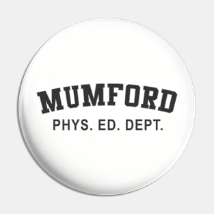 Mumford Phys Ed Pin