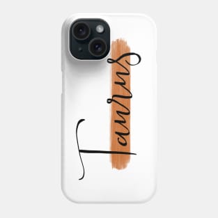 To Taurus Phone Case