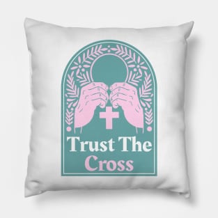 Christian Apparel - Trust The Cross. Pillow