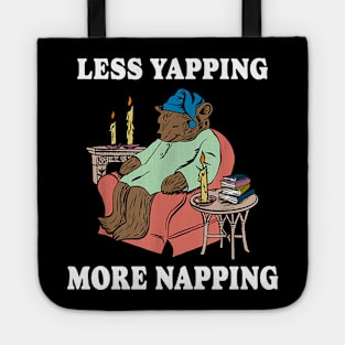 Less Yapping More Napping Tote