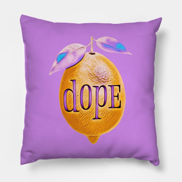 Dope Lemon Pillow by Trigger413