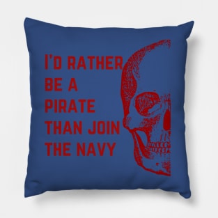 I'd Rather Be a Pirate in Red Pillow