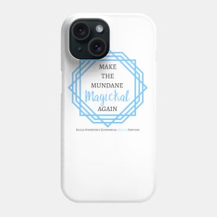 Make the Mundane Magickal Again - Light Phone Case