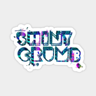 Shiny Crumb Magnet