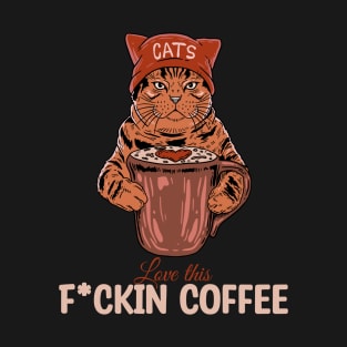 LOVE THIS F*UCKIN COFFEE T-Shirt