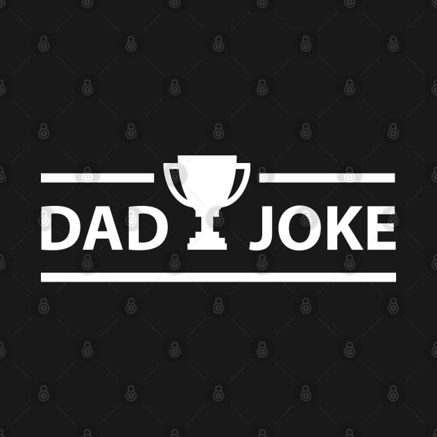 Dad Joke Champion by dewarafoni