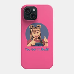 Retro 90s Sitcom You Got It Dude Phone Case