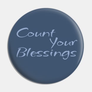 Count Your Blessings Pin