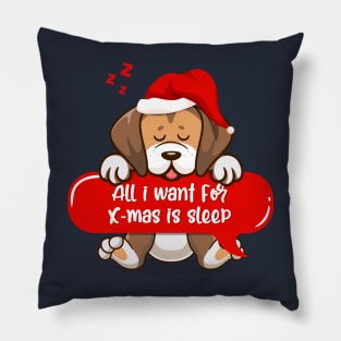 All i want for Christmas is sleep Pillow