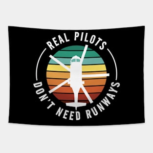 Real Pilots Dont Need Runways Funny Helicopter Lover Tapestry