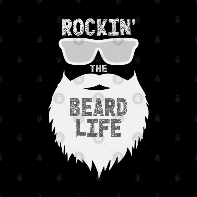 Rockin The Beard Life by Rosemarie Guieb Designs