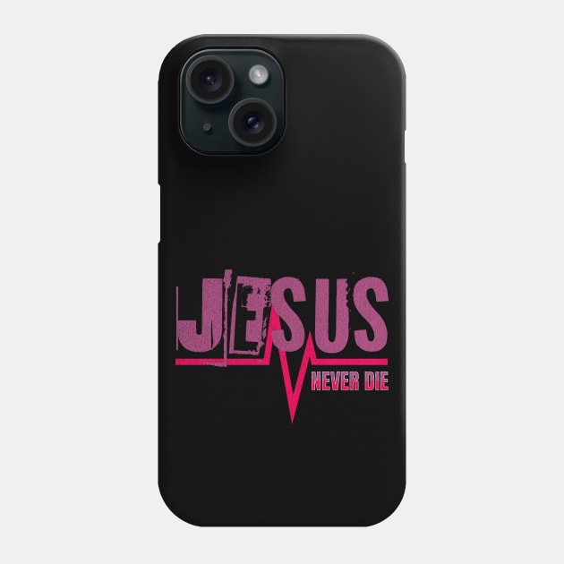 Jesus - Never Die - Pink - Streetwear Phone Case by Inspired Saints