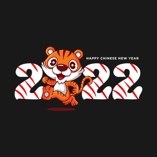 2022 Year Of The Tiger - Happy Tiger's Year - Happy Chinese New Year 2022 T-Shirt