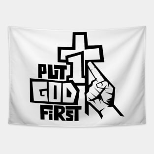 Put God first. Tapestry