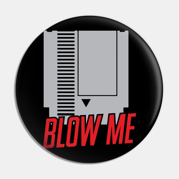Blow Me Pin by WMKDesign