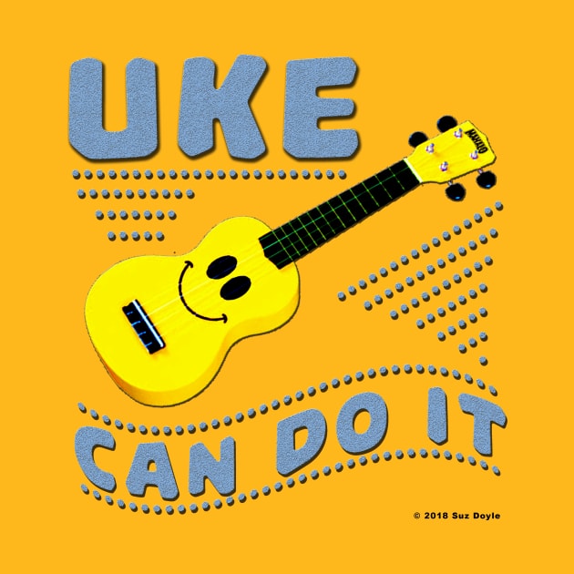 Uke Can Do It by SuzDoyle