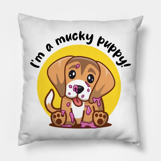 Mucky Puppy! (on light colors) Pillow by Messy Nessie